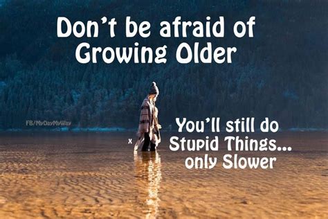 i'm scared of growing old